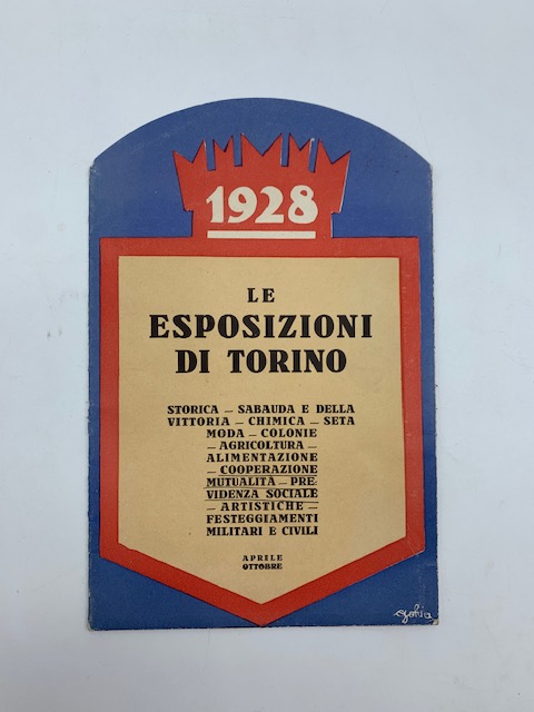 1928. Le esposizioni di Torino. Storica, Sabauda e della Vittoria, seta moda, alimentazione (PIEGHEVOLE FUSTELLATO)